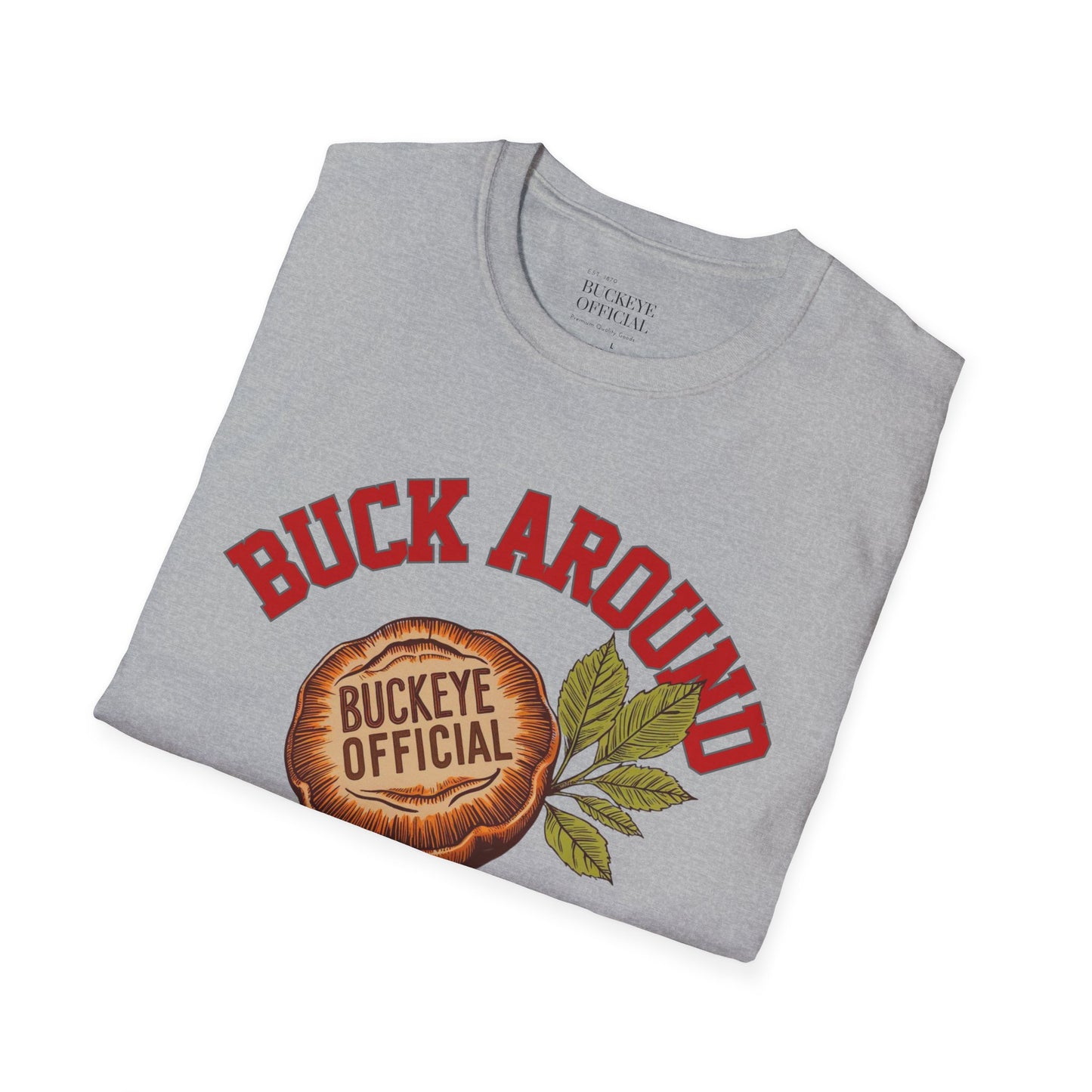 Buck Around & Find Out T-Shirt
