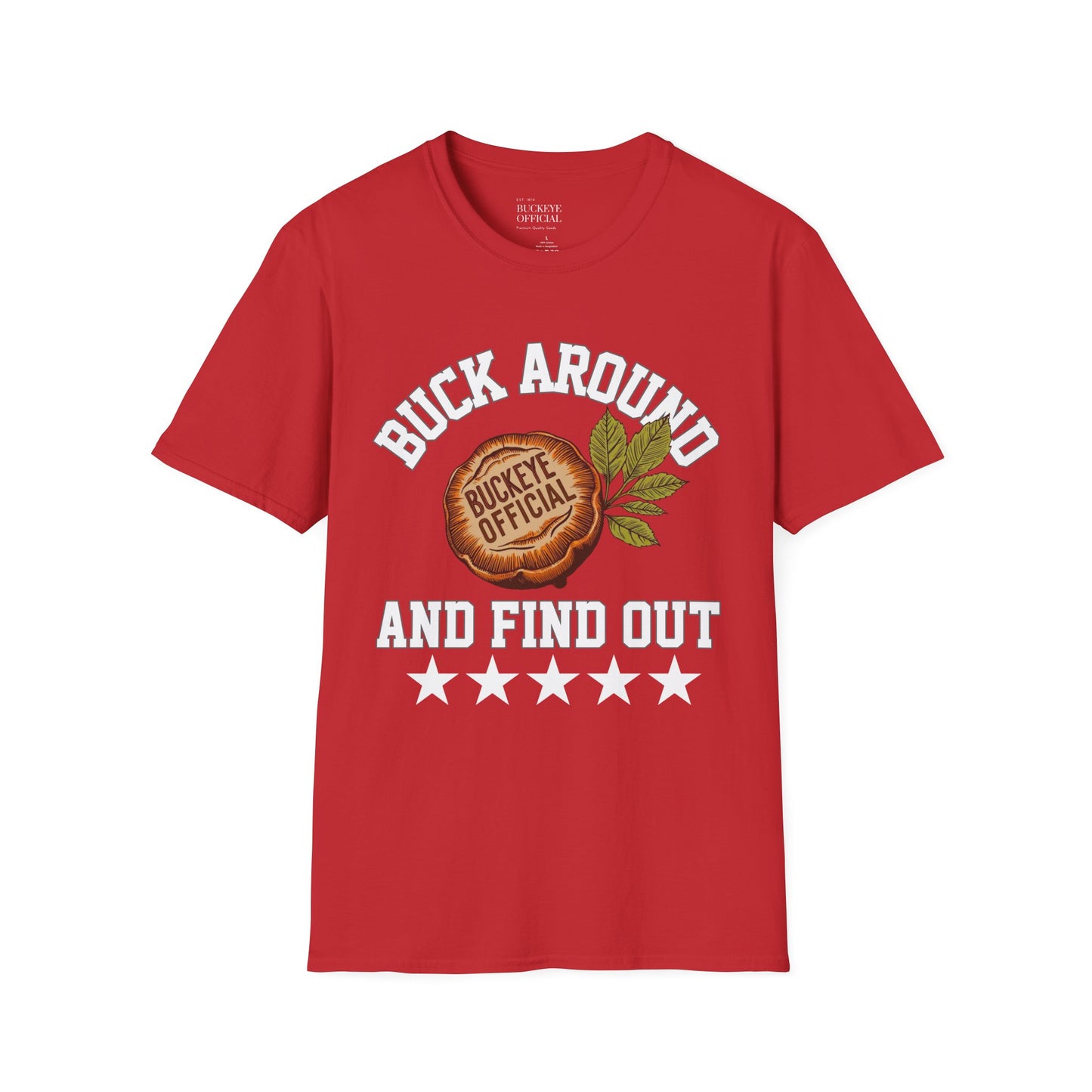 Buck Around & Find Out T-Shirt