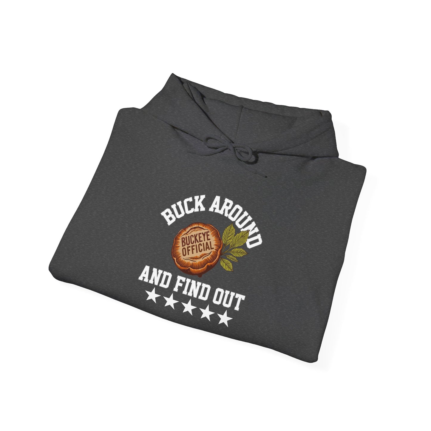 Buck Around Ohio State Hoodie