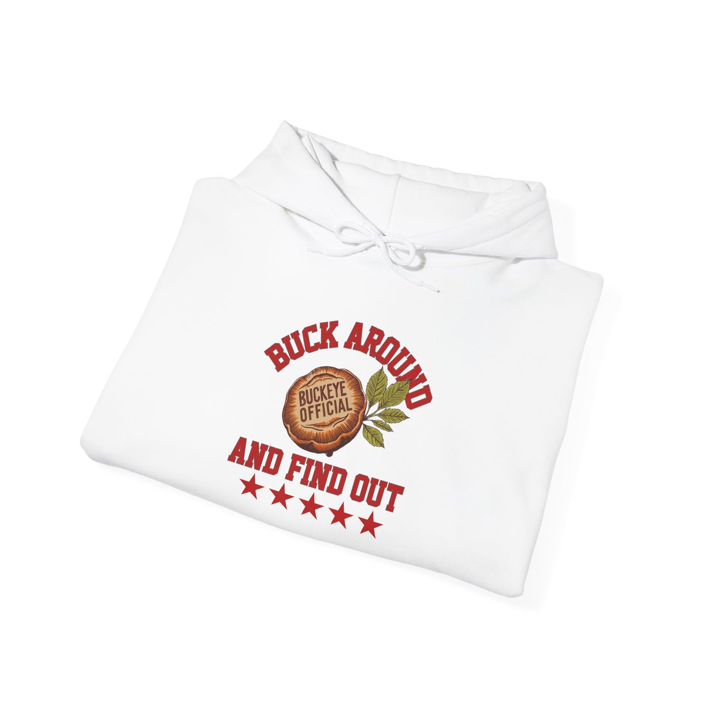 Buck Around Ohio State Hoodie