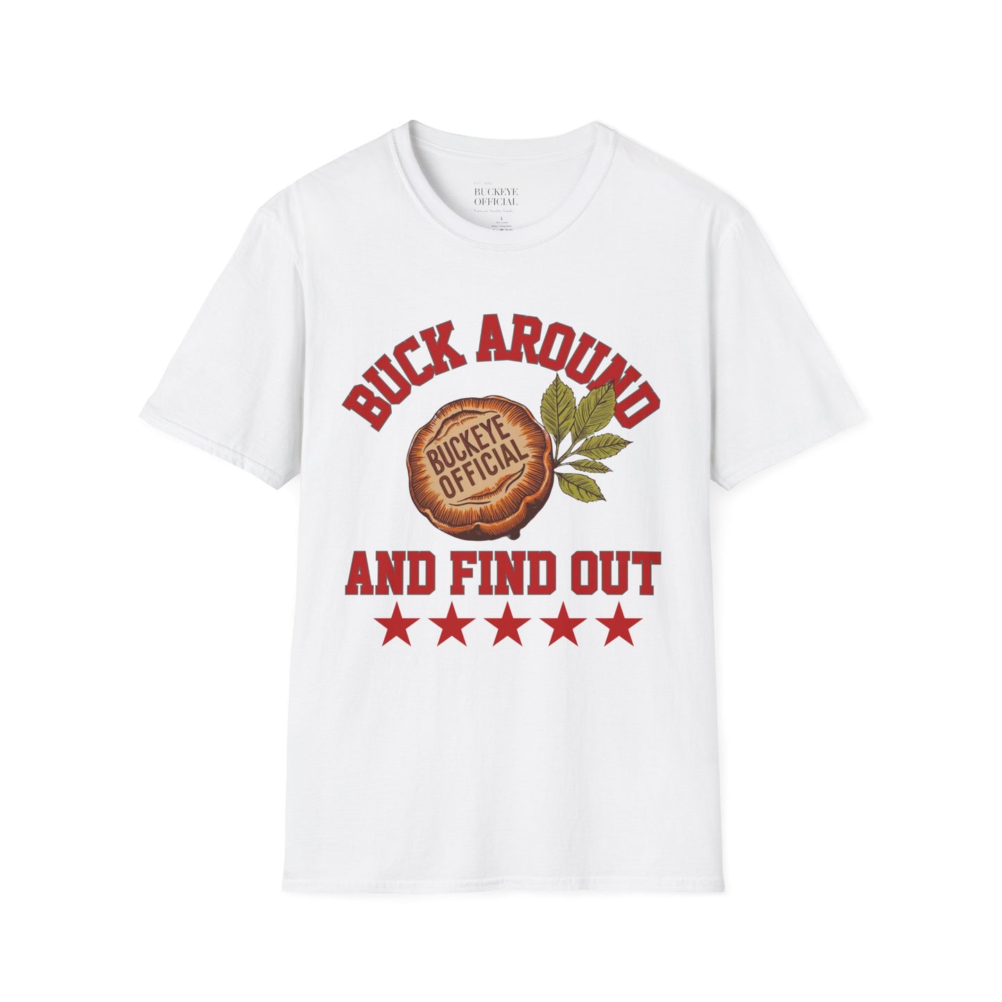 Buck Around & Find Out T-Shirt