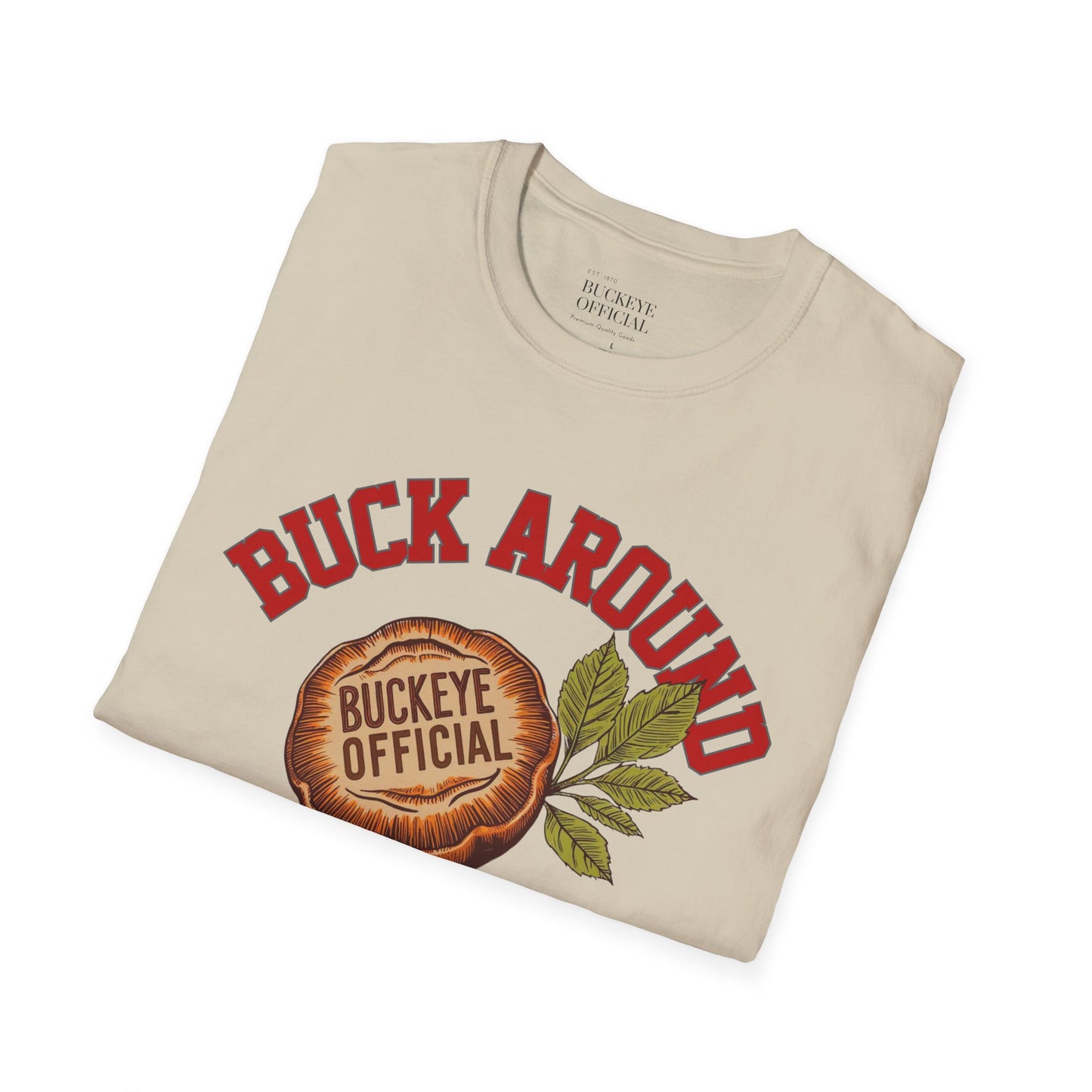 Buck Around & Find Out T-Shirt