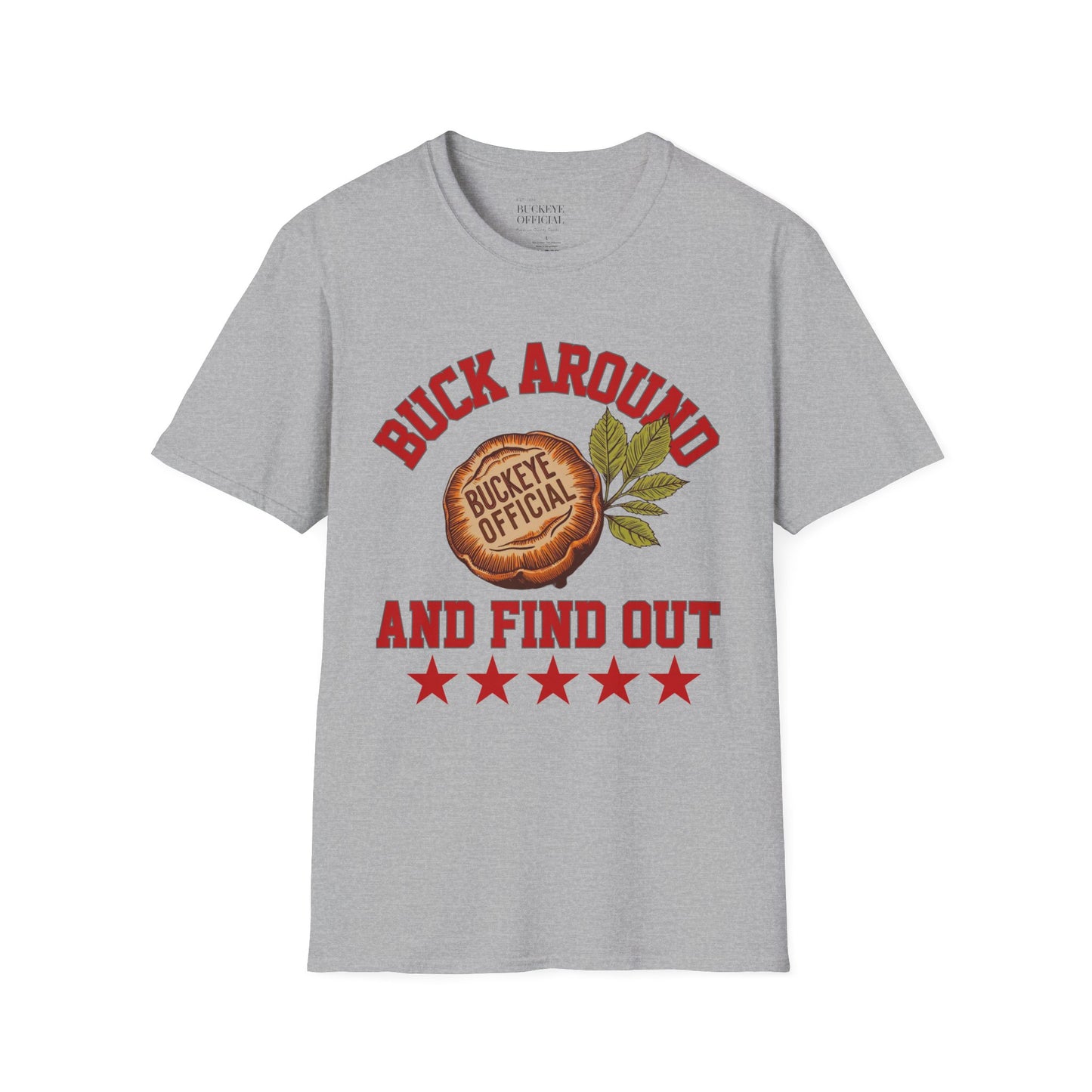 Buck Around & Find Out T-Shirt