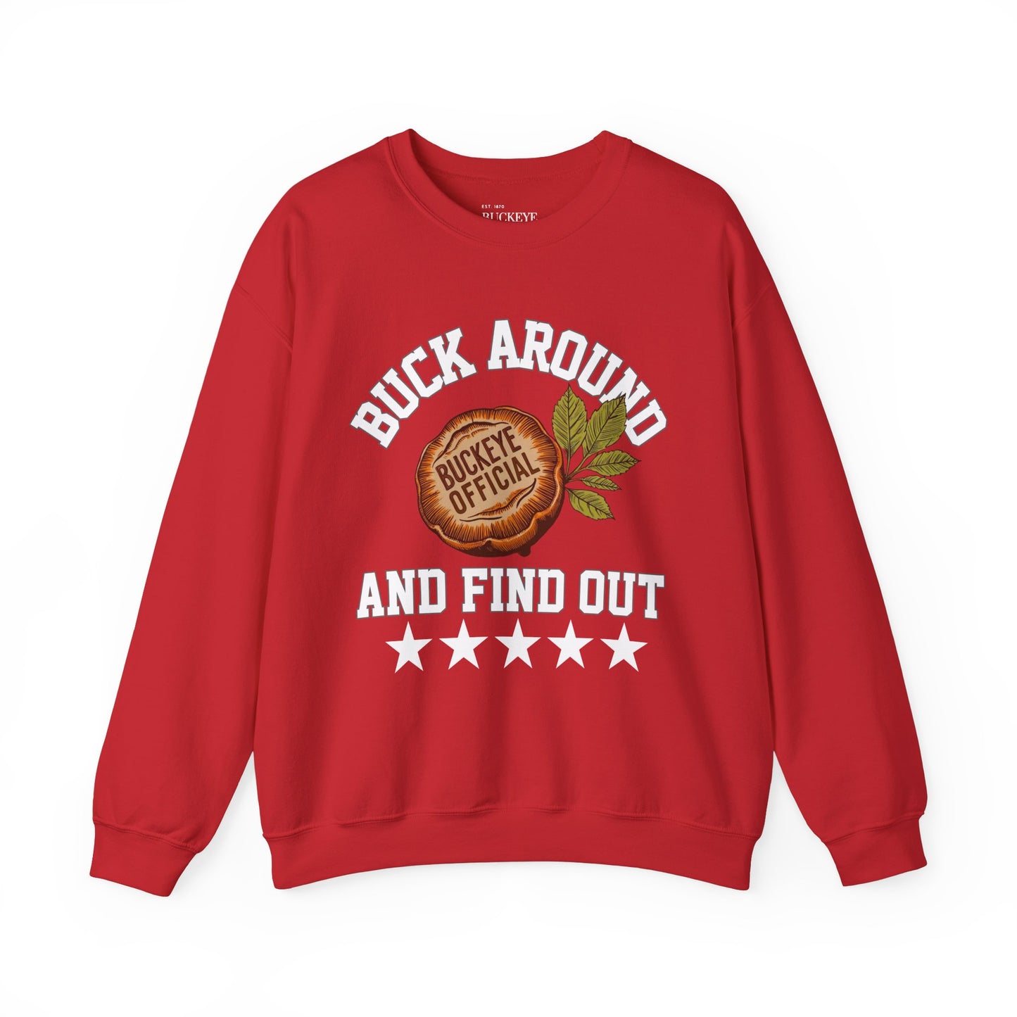 Buck Around & Find Out Crewneck Sweatshirt