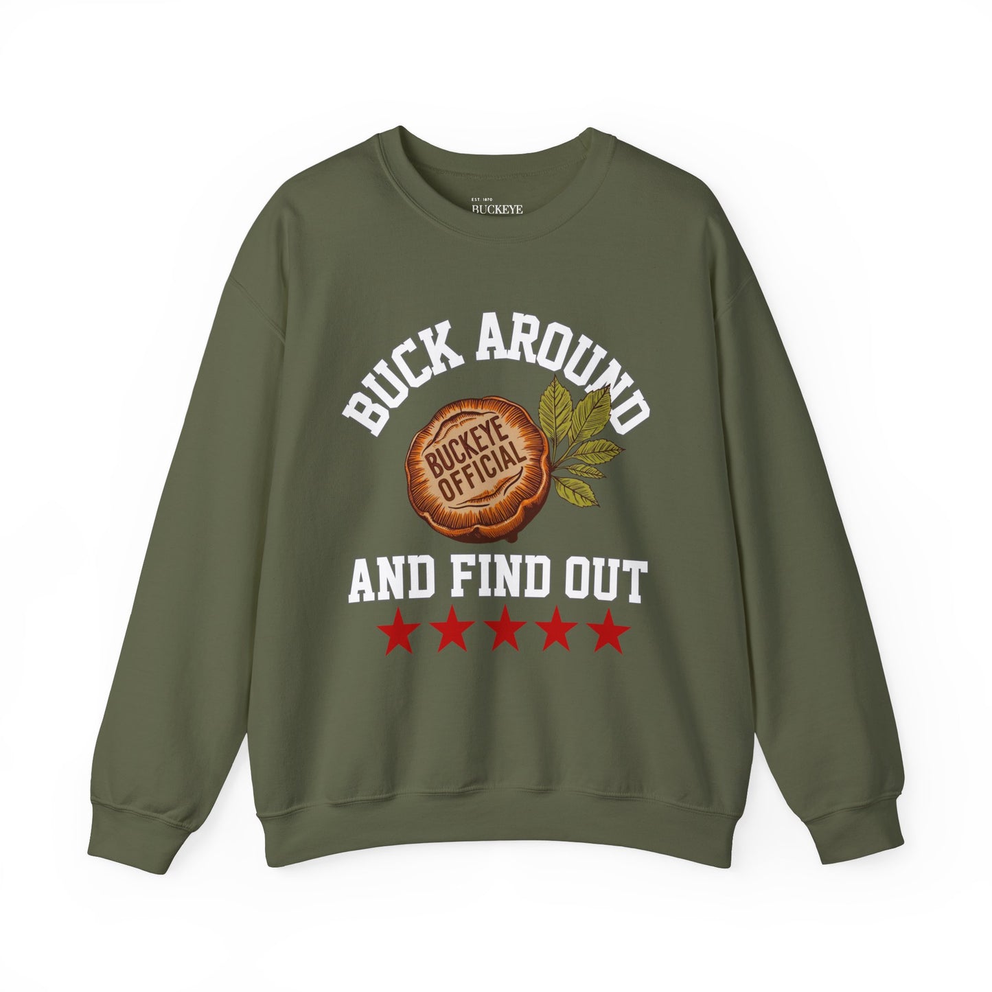 Buck Around & Find Out Crewneck Sweatshirt