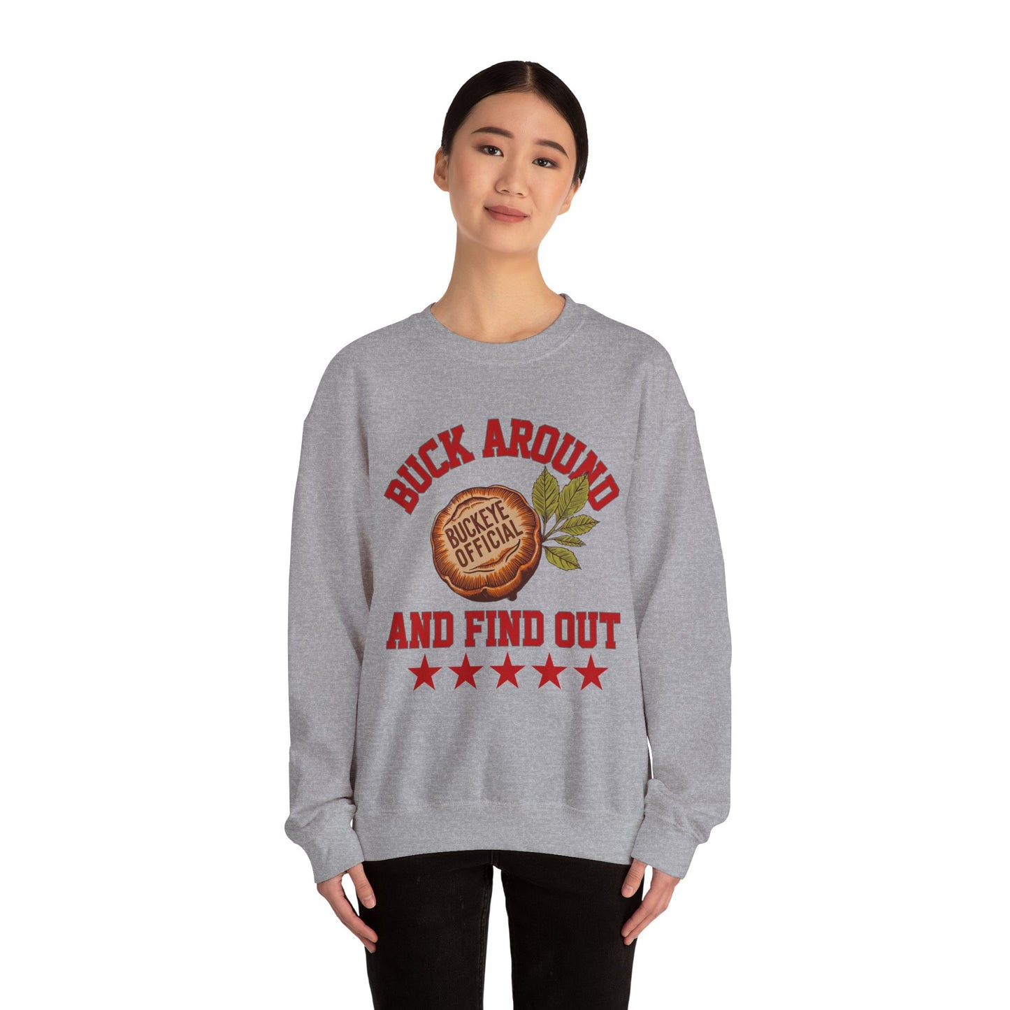 Buck Around & Find Out Crewneck Sweatshirt