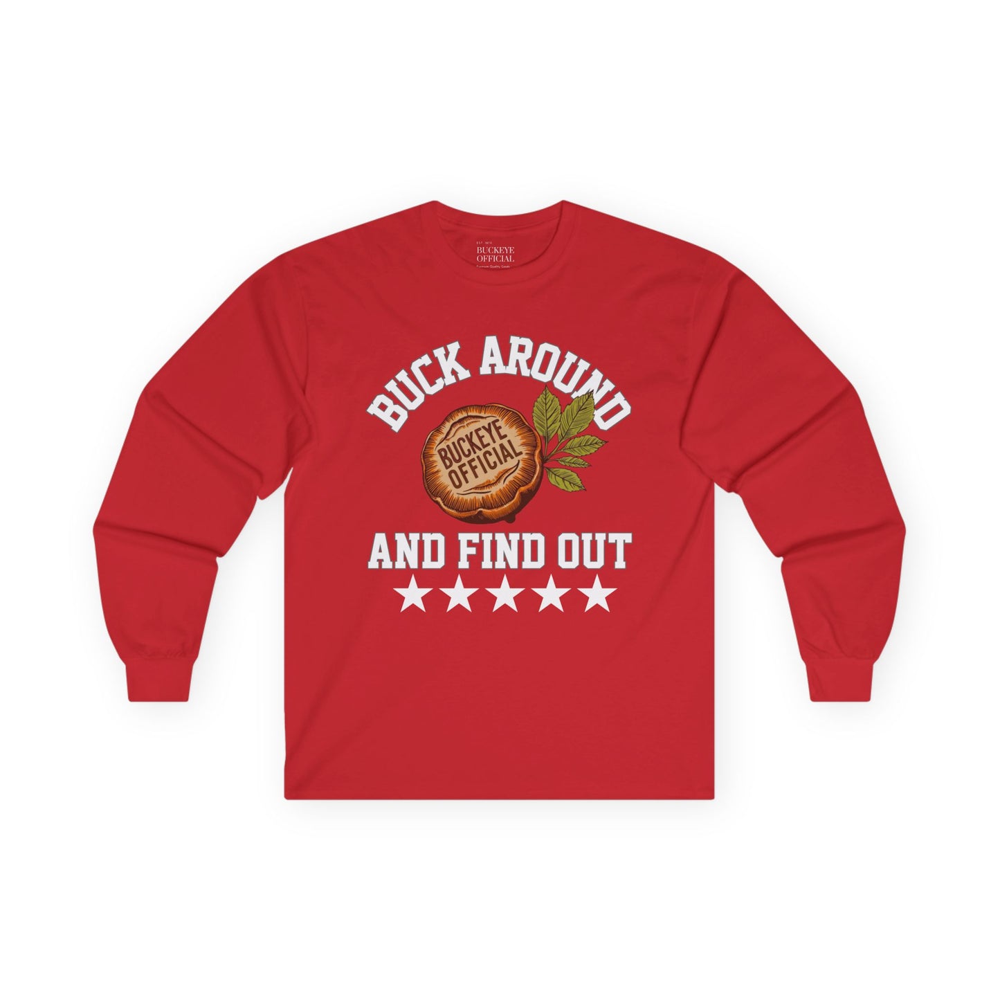 Buck Around & Find Out Long Sleeve Tee