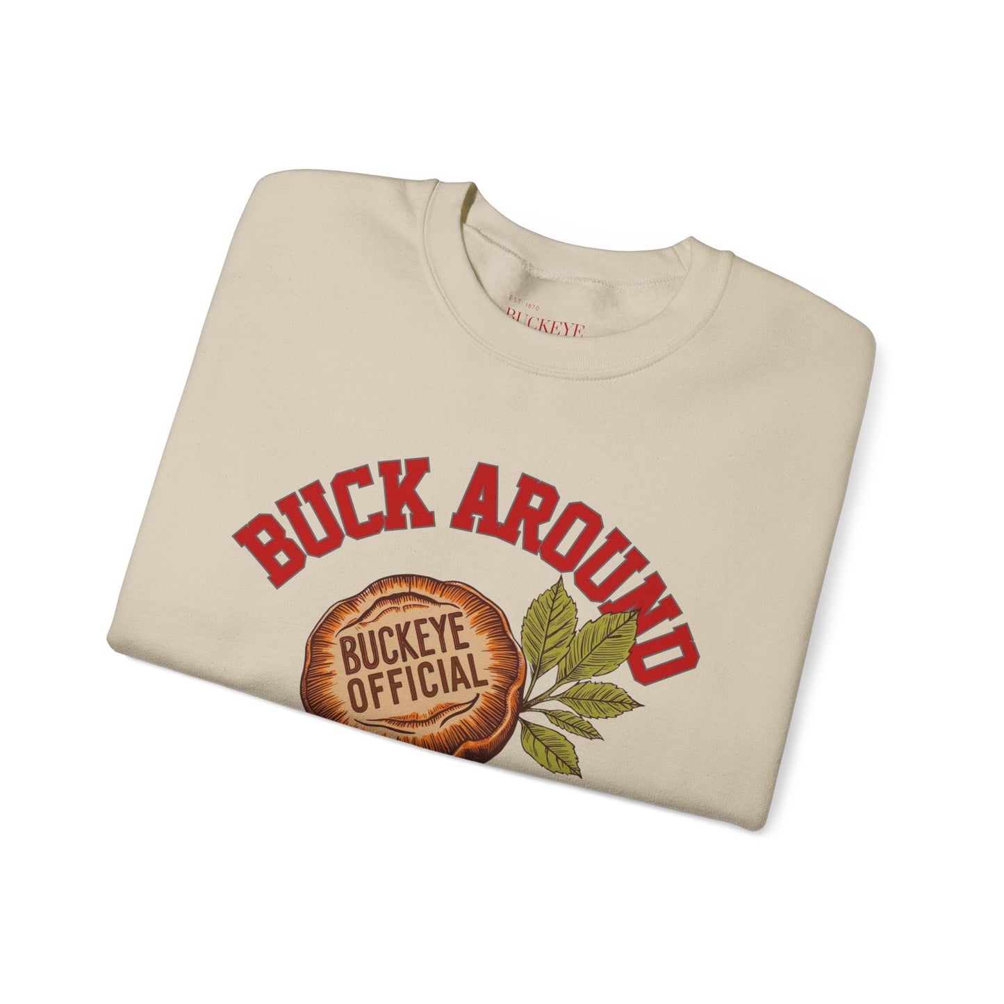 Buck Around & Find Out Crewneck Sweatshirt