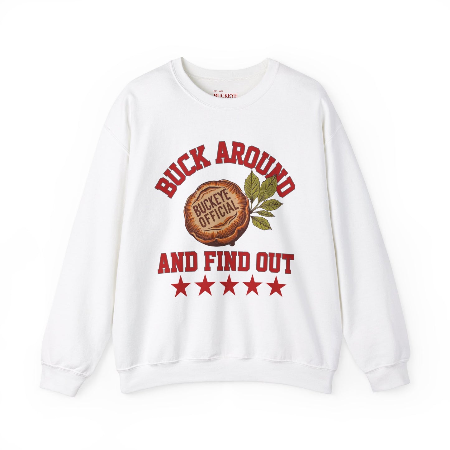 Buck Around & Find Out Crewneck Sweatshirt