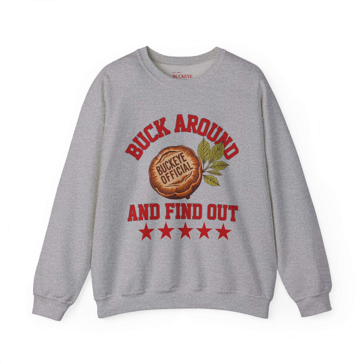 Buck Around & Find Out Crewneck Sweatshirt