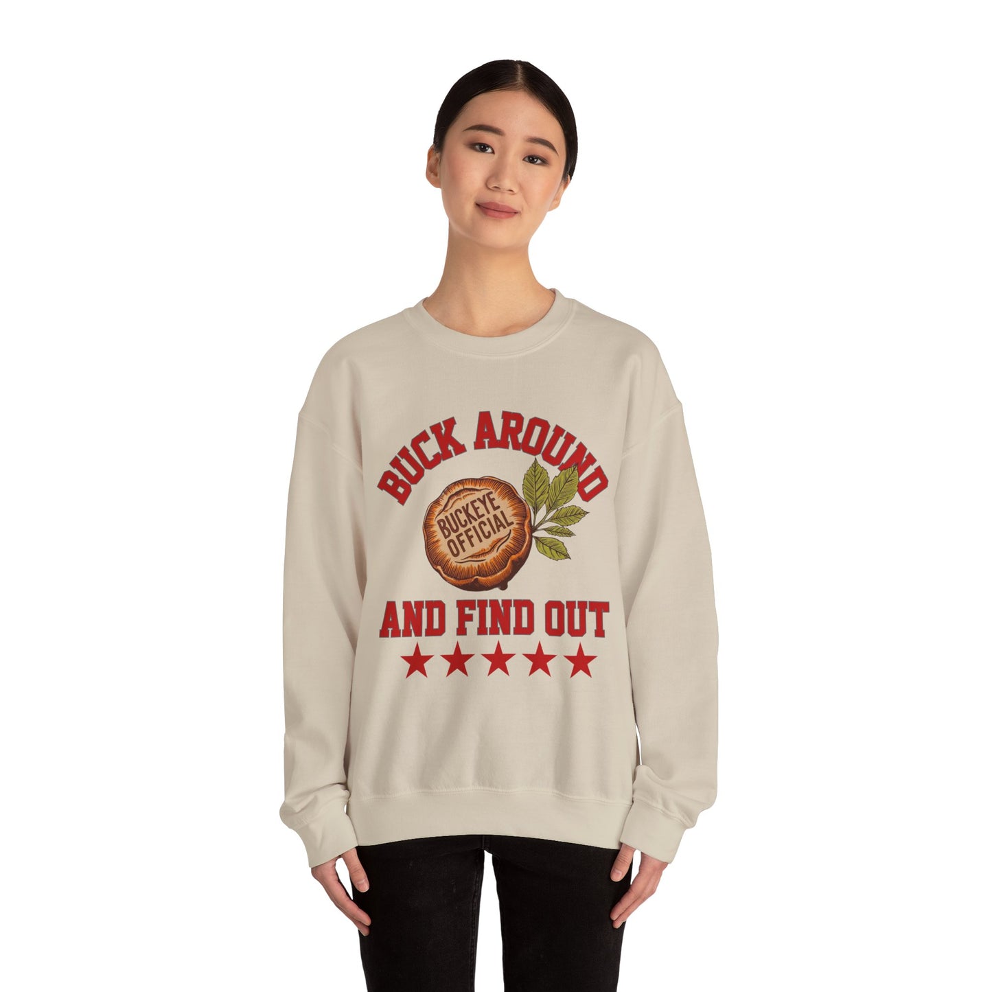 Buck Around & Find Out Crewneck Sweatshirt