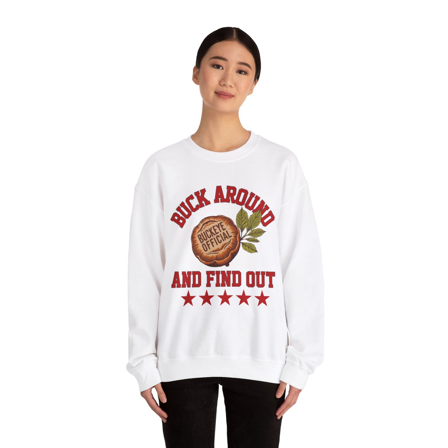 Buck Around & Find Out Crewneck Sweatshirt