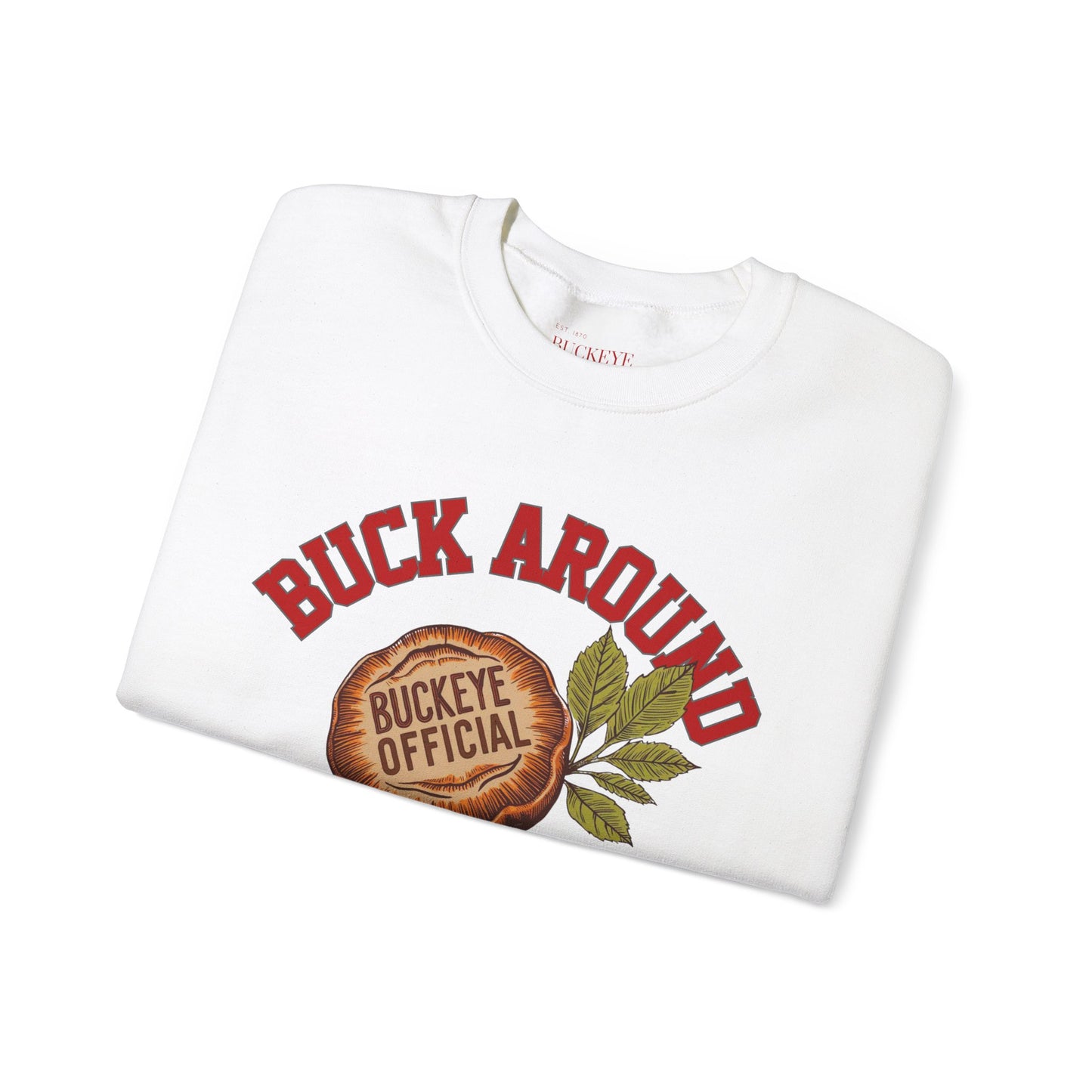 Buck Around & Find Out Crewneck Sweatshirt