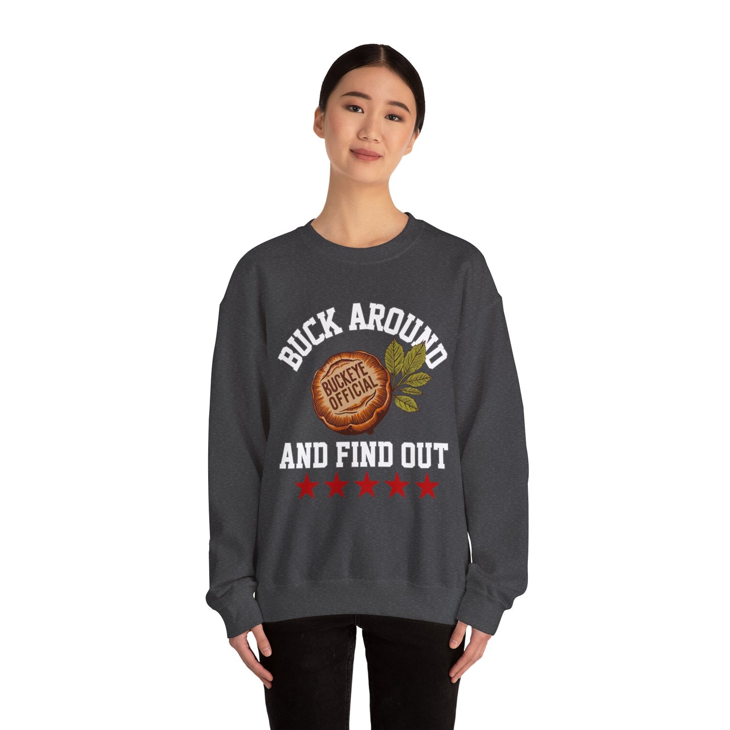 Buck Around & Find Out Crewneck Sweatshirt