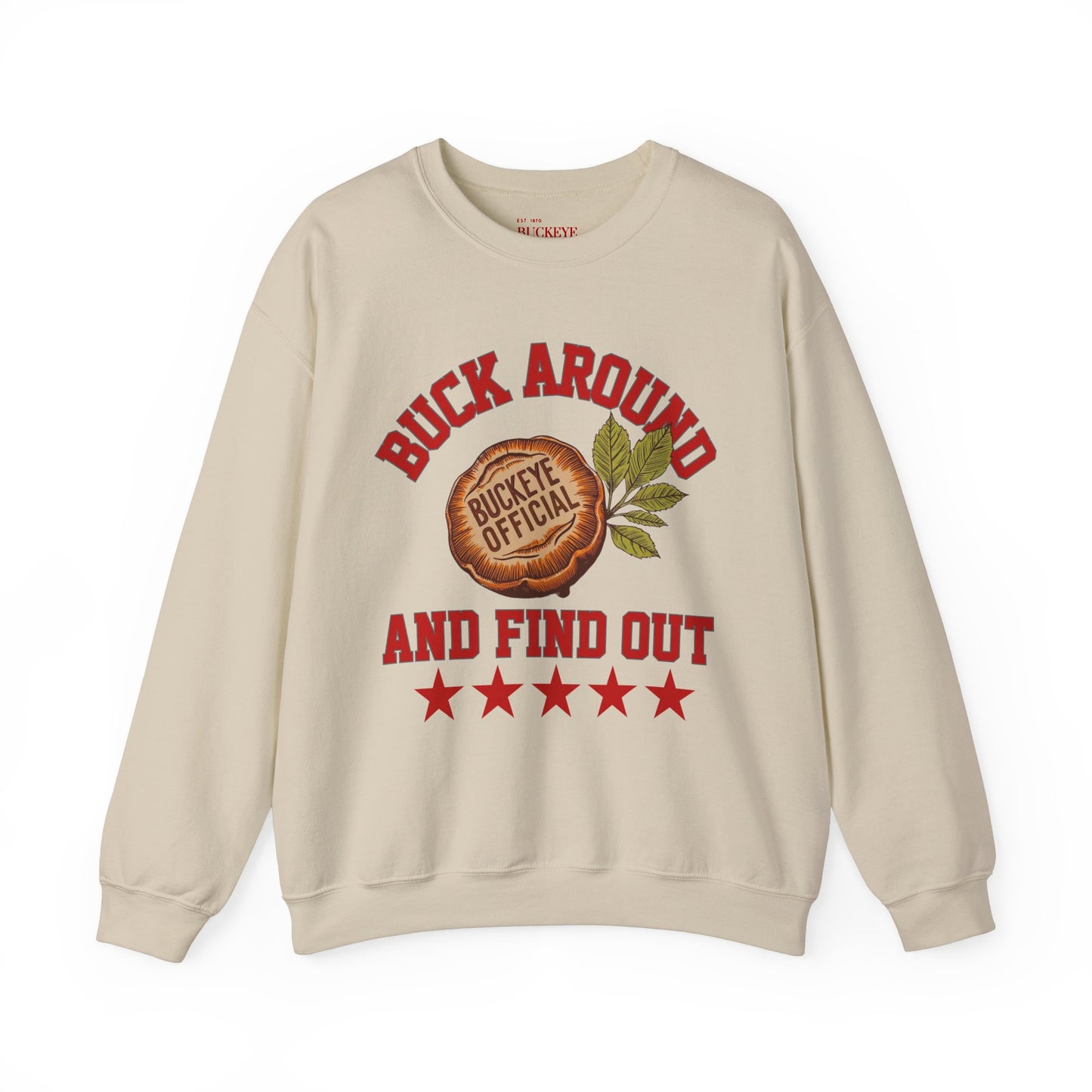 Buck Around & Find Out Crewneck Sweatshirt