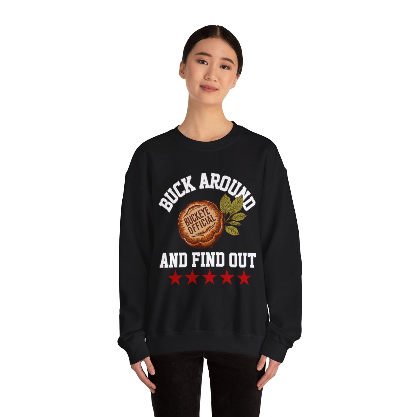 Buck Around & Find Out Crewneck Sweatshirt