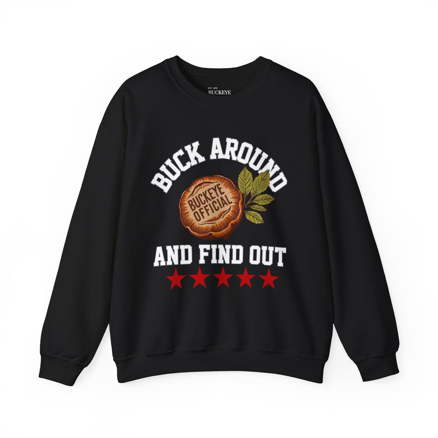 Buck Around & Find Out Crewneck Sweatshirt